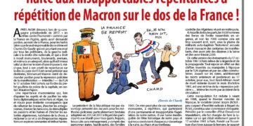 Hebdo – Nouveauté : Halte aux insupportables repentances à répétition de Macron sur le dos de la France !