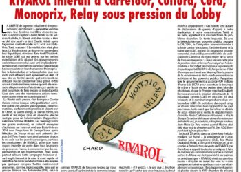 RIVAROL interdit à Carrefour, Cultura, Cora, Monoprix, Relay sous pression du Lobby