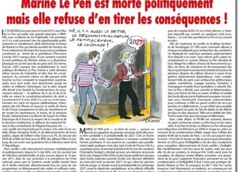 Rivarol : Marine Le Pen est morte politiquement  mais elle refuse d’en tirer les conséquences !