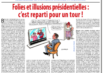 Folies et illusions présidentielles : c’est reparti pour un tour !