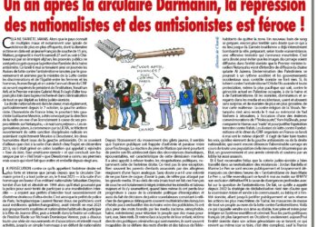 Un an après la circulaire Darmanin, la répression des nationalistes et des antisionistes est féroce !
