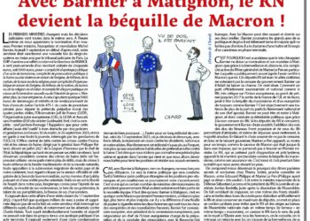 Avec Barnier à Matignon, le RN devient la béquille de Macron !