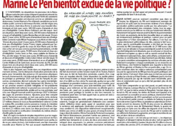 Rivarol : Marine Le Pen bientôt exclue de la vie politique ?