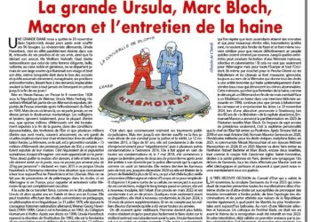 Rivarol : La grande Ursula, Marc Bloch, Macron et l’entretien de la haine