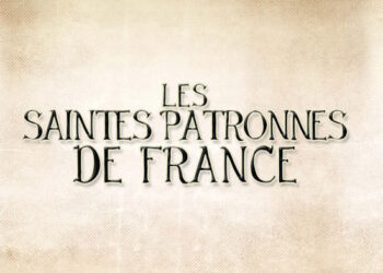 Nouveauté : Les Saintes patronnes de France – Vesco De Kereven