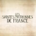 Nouveauté : Les Saintes patronnes de France – Vesco De Kereven