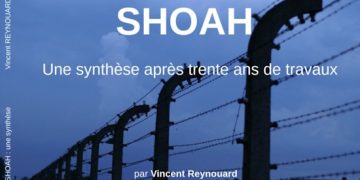 Nouveauté : Shoah, une synthèse – Vincent Reynouard