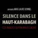 « Silence dans le HAUT-KARABAGH » – Anne-Laure Bonnel