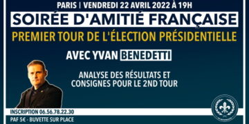 Soirée d’Amitié Française – 1er tour des présidentielles – Paris – 22 avril 2022