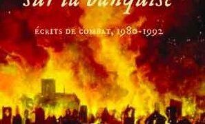 Livre – Nouveauté : Une allumette sur la banquise. Écrits de combat (1980-1992) – Serge Thion