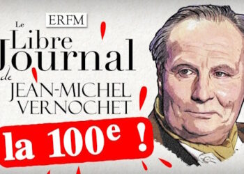 Le libre journal de Jean-Michel Vernochet : la 100e émission