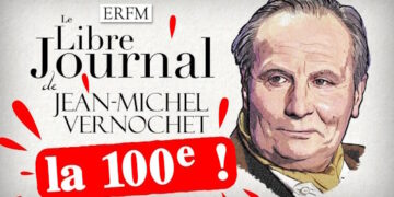 Le libre journal de Jean-Michel Vernochet : la 100e émission