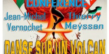 « Palestine/Iran/Syrie : Danse sur un volcan » – Jean-Michel Vernochet et Thierry Meyssan – 27 septembre 2025 – Savoie