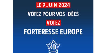 Européennes 2024 : Soutenez et votez Forteresse Europe !