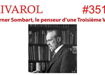 Rivarol Audio : Werner Sombart, le penseur d’une troisième voie