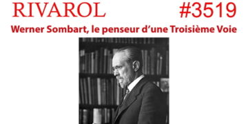 Rivarol Audio : Werner Sombart, le penseur d&rsquo;une troisième voie